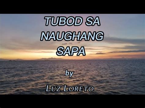 Tubod Sa Naughang Sapa By Luz Loreto (With Lyrics) .